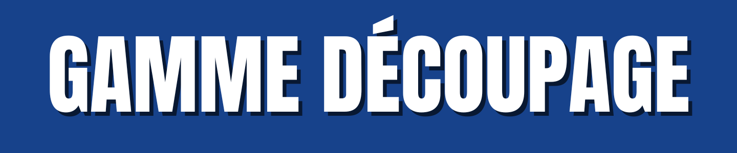 gamme découpage