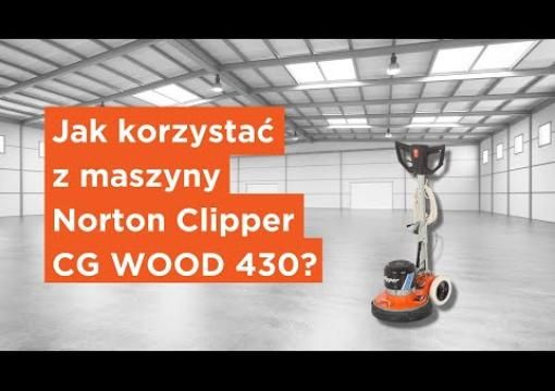 Jak korzystać z maszyny Norton Clipper CG WOOD 430?