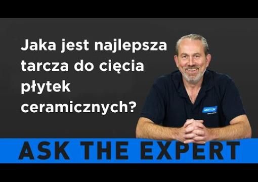 ZAPYTAJ EKSPERTA: Jaka jest najlepsza tarcza do cięcia płytek ceramicznych?