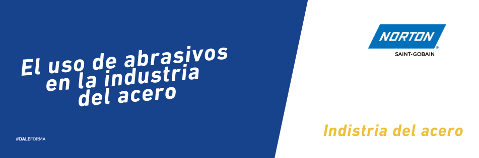 Portada El uso de abrasivos en la industria del acero.