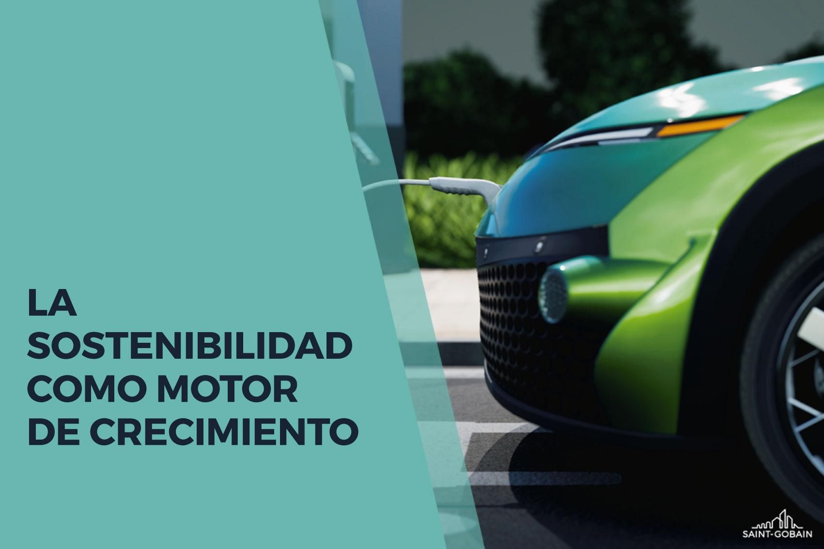 LA SOSTENIBILIDAD COMO MOTOR DE CRECIMIENTO